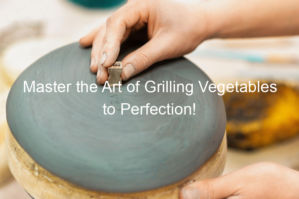 Master the Art of Grilling Vegetables to Perfection!
