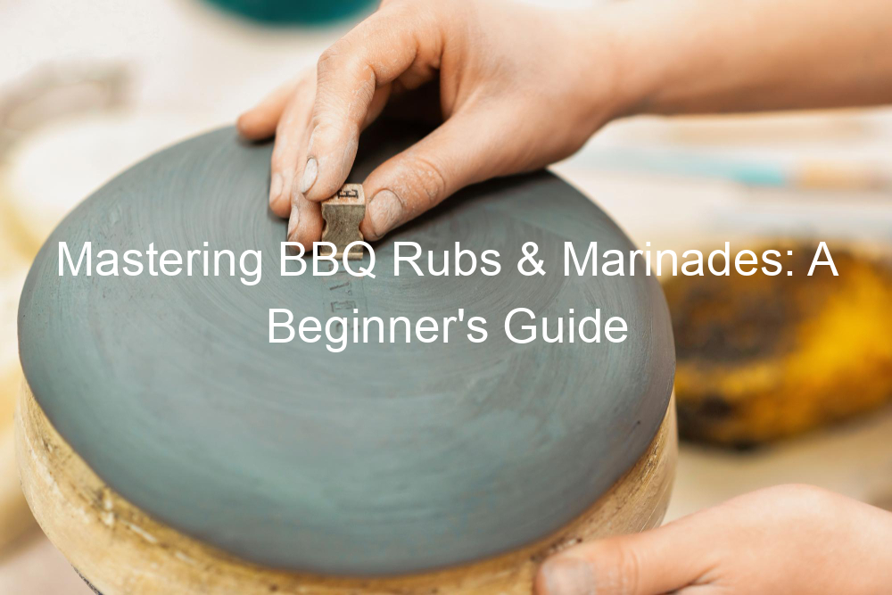 Mastering BBQ Rubs & Marinades: A Beginner's Guide
